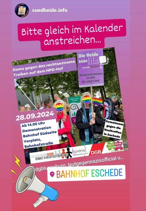 Ankündigung für die Demo „gegen das rechtsextreme Treiben auf dem NPD-Hof“ in Eschede: 28.90.2024, 14 Uhr