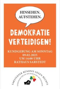 Grafik mit Demo-Ankündigung: "Hinsehen. Aufstehen. Demokratie verteidigen. Kundgebung am Sonntag 09.02.2025 um 14 Uhr, Rathaus Sarstedt"