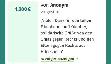 Screenshot einer Spende von 1000 €: „von Anonym“. Als Botschaft steht dabei: „Vielen Dank für den tollen Filmabend am 7. Oktober, solidarische Grüße von den Omas gegen Rechts und den Eltern gegen Rechts aus Hildesheim“
